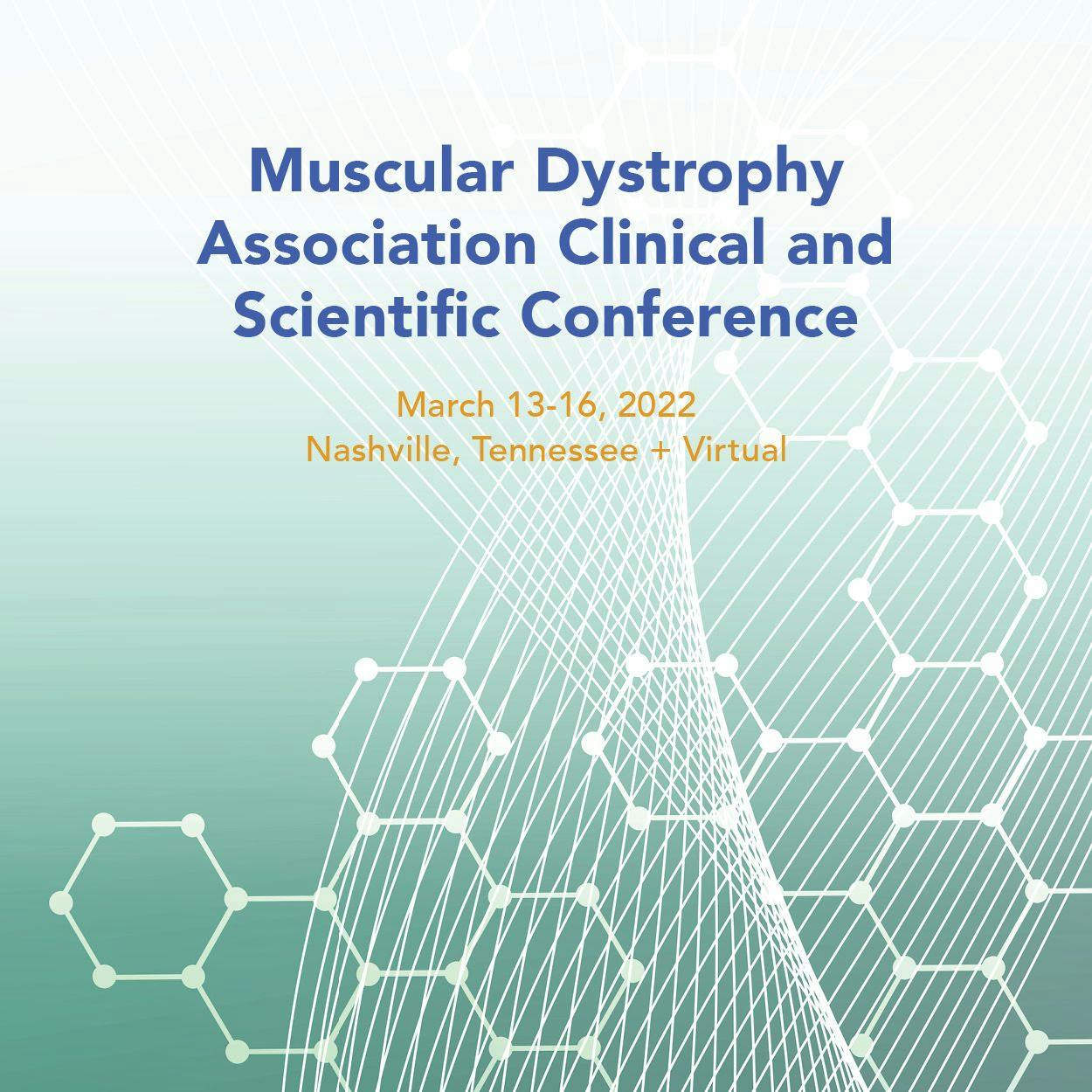 Muscular Dystrophy Association: A Hybrid Conference Featuring the Latest Advances in Neuromuscular Research, Therapy, and Clinical Care  