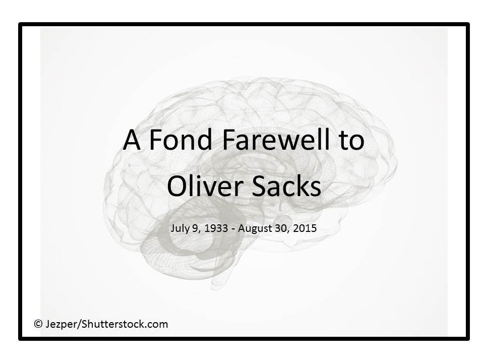A Fond Farewell to Oliver Sacks