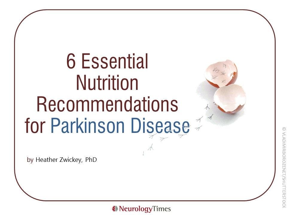6 Essential Nutrition Recommendations for Parkinson Disease