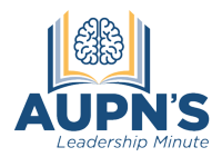 AUPN Leadership Minute Episode 20: Putting the Burn on Burnout