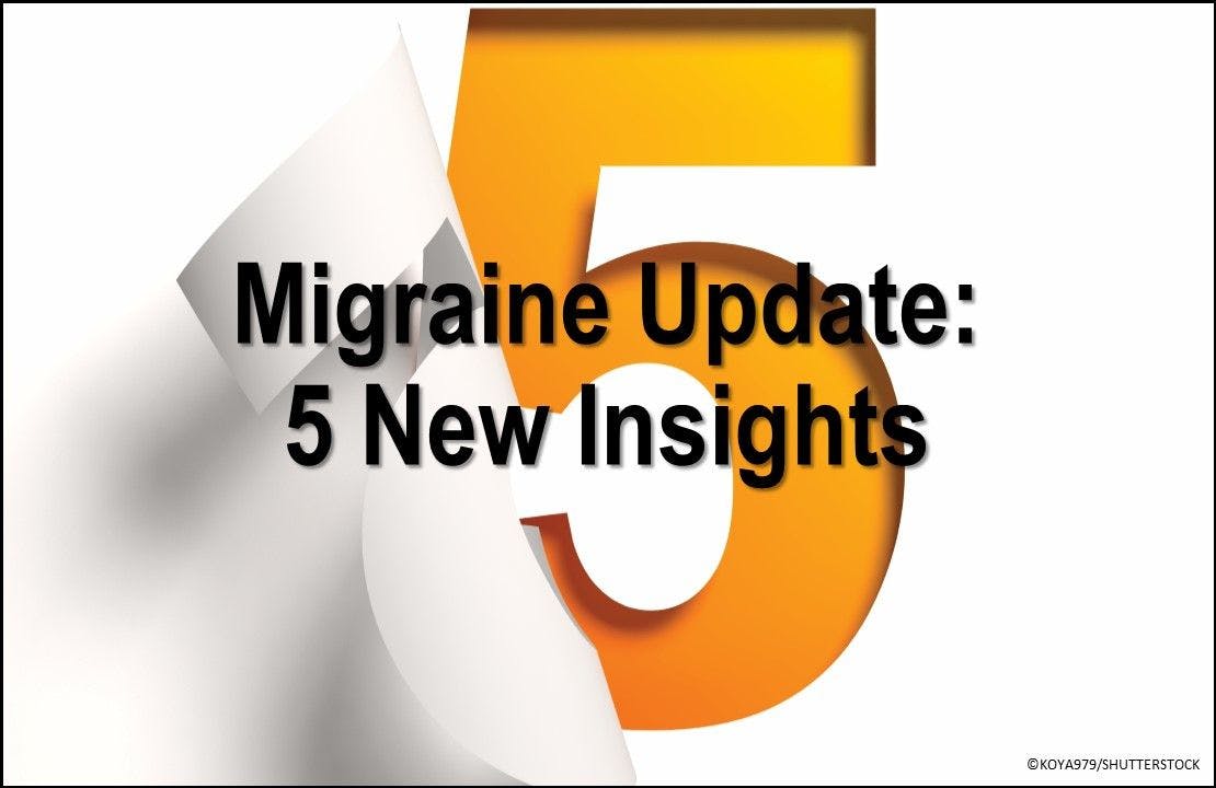 Migraine Update: 5 New Insights