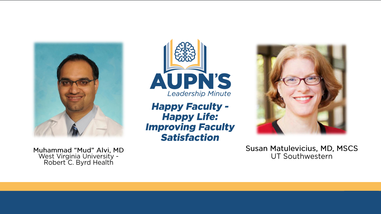 AUPN Leadership Minute Episode 19: Happy Faculty-Happy Life: Improving Faculty Satisfaction