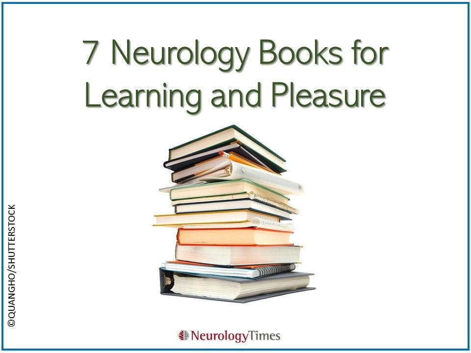7 Neurology Books for Learning and Pleasure