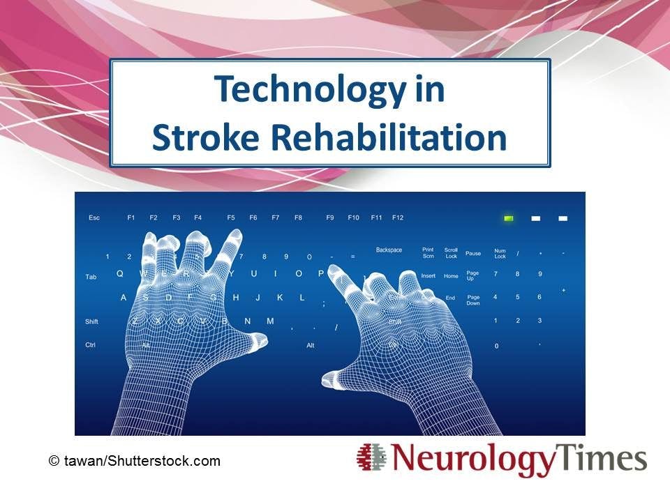 Technology in Stroke Rehabilitation