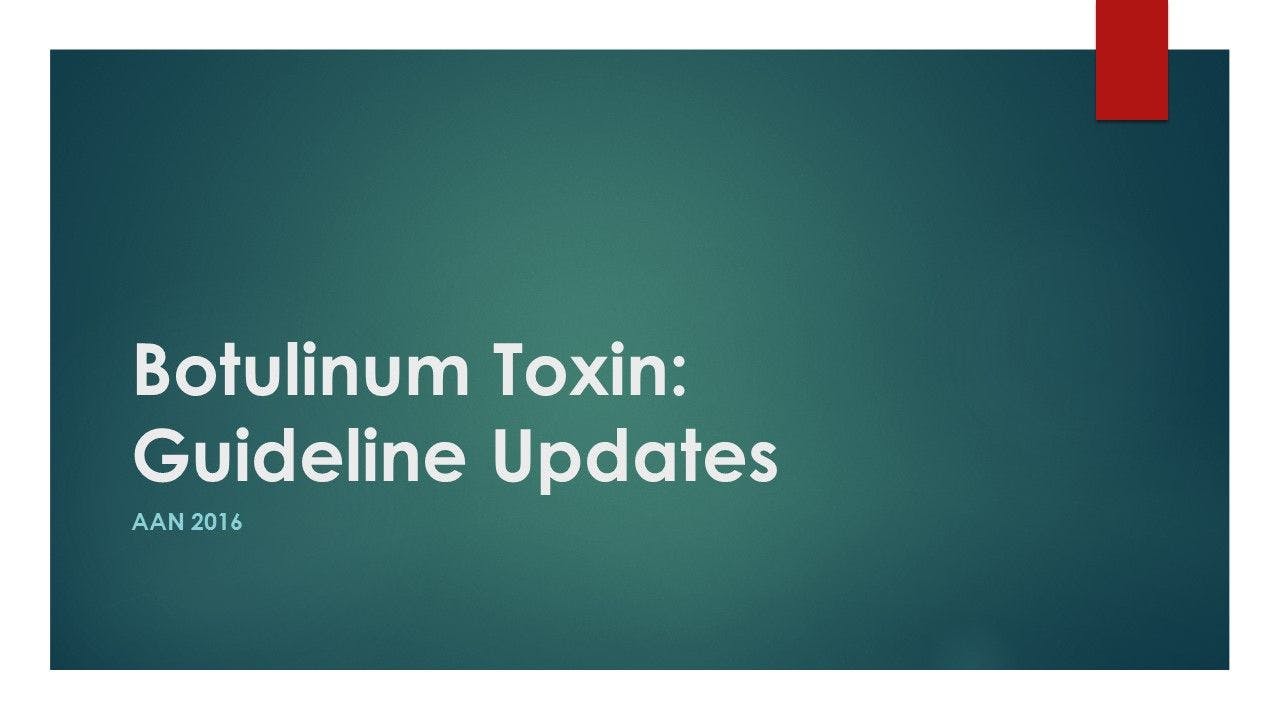 Botulinum Toxin: Guideline Updates