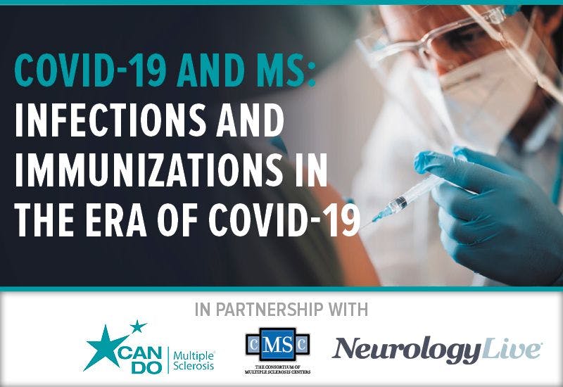 COVID-19 and MS Summit — Infections and Immunizations in the Era of COVID-19