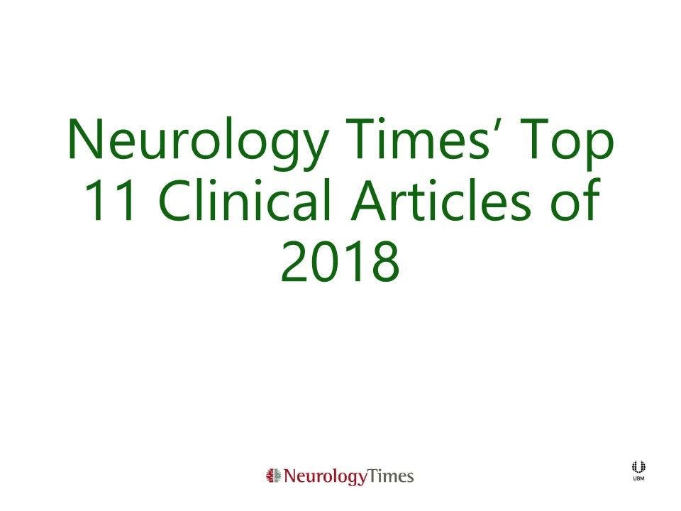 Neurology Times’ Top 11 Clinical Articles of 2018