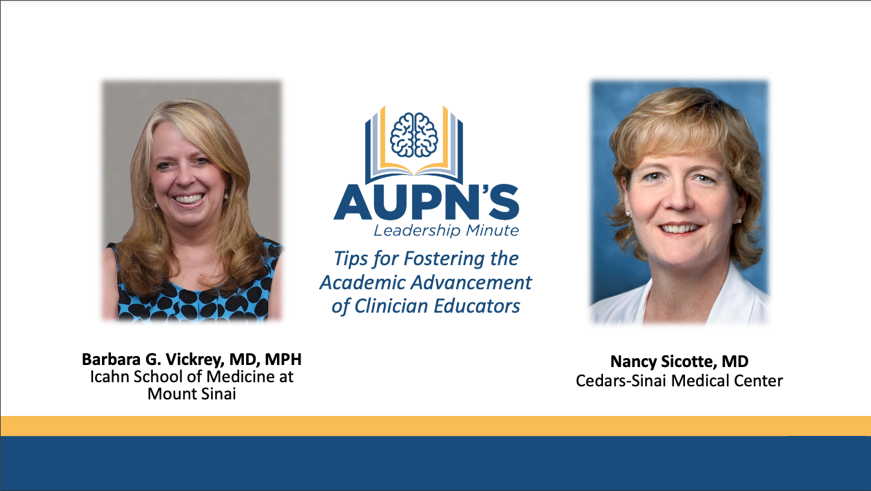 AUPN Leadership Minute Episode 11: Tips for Fostering the Academic Advancement of Clinician Educators