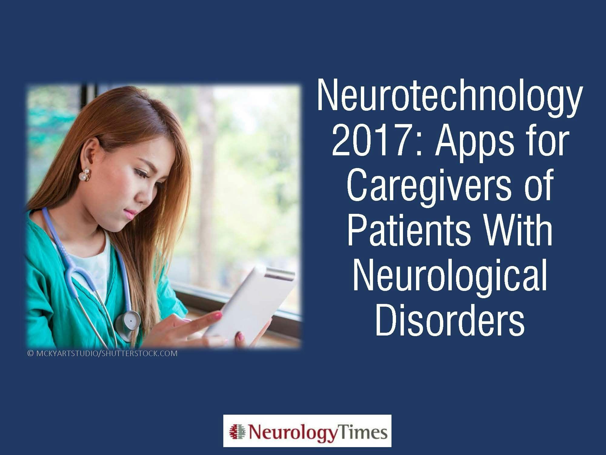 Neurotechnology in 2017: Caregiver Apps You May Have Missed