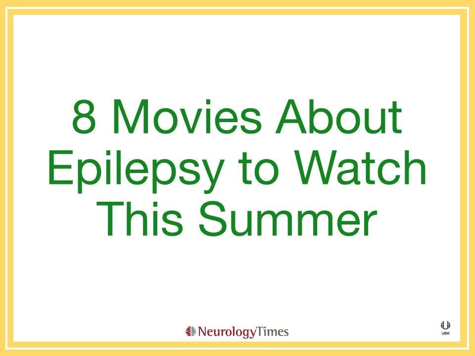 8 Movies About Epilepsy to Watch This Summer
