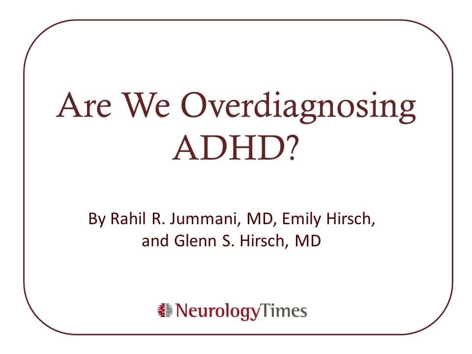 Are We Overdiagnosing ADHD?