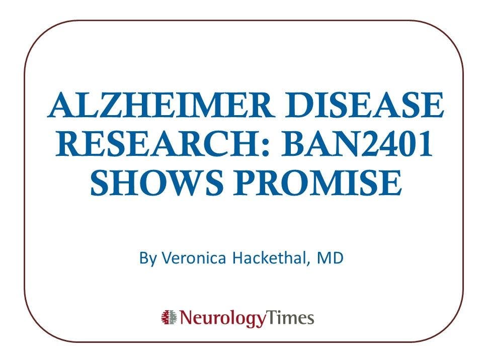 BAN2401 Shows Promise in Treating Early Alzheimer Disease