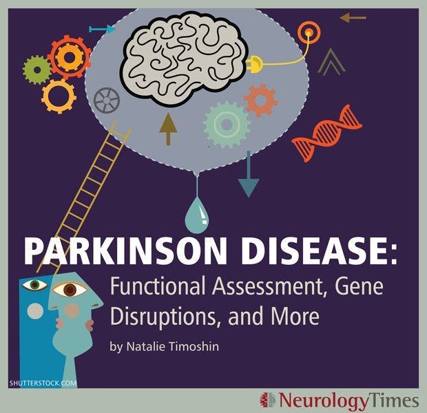 Parkinson Disease: Functional Assessment, Gene Disruptions, and More