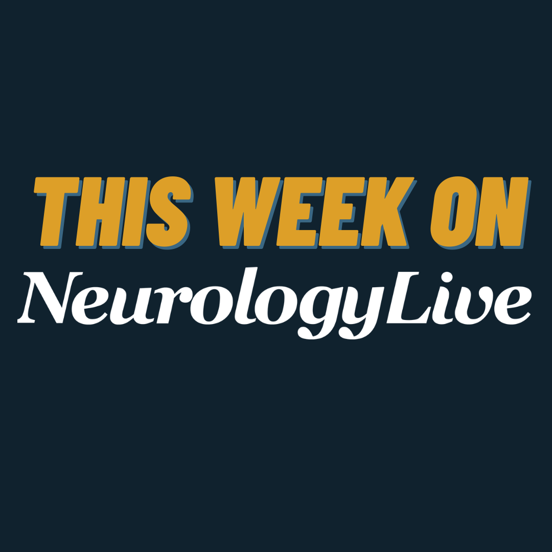 This Week on NeurologyLive