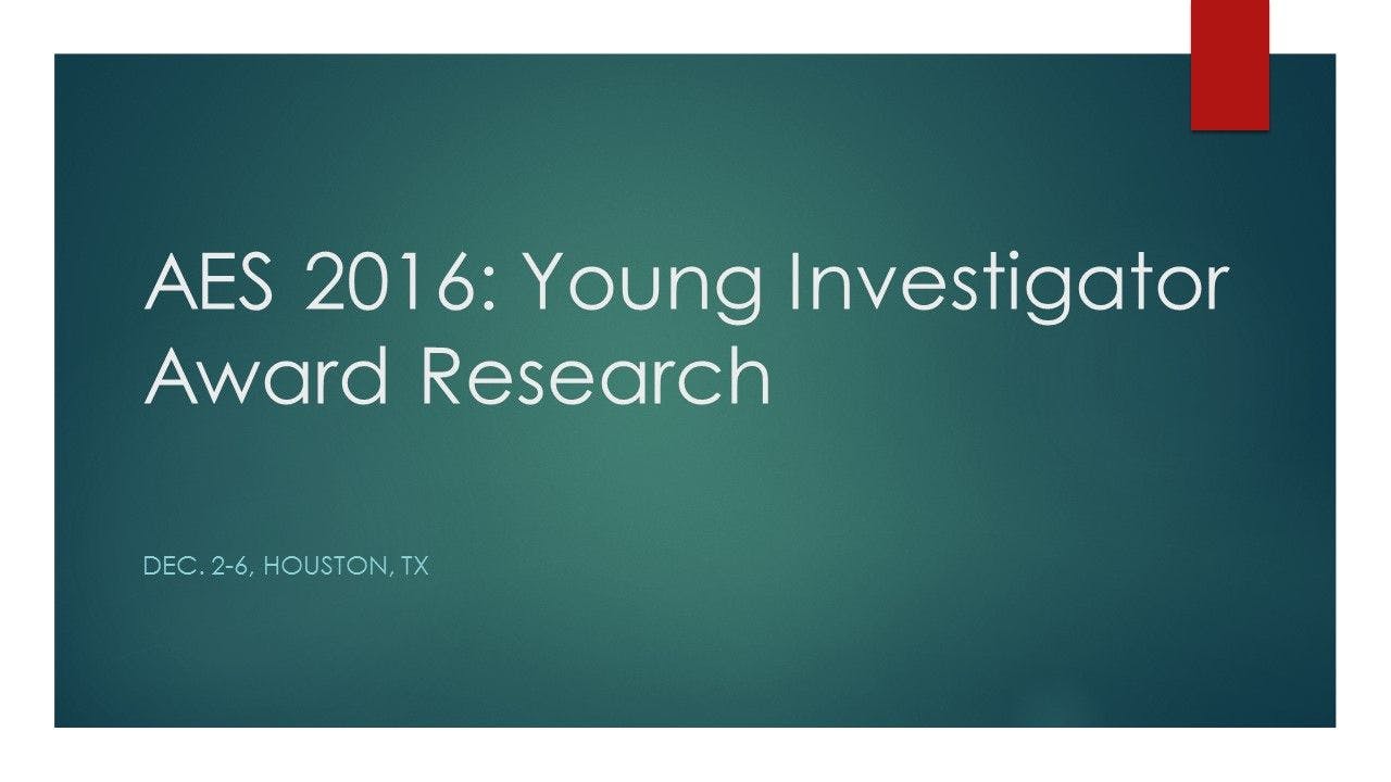 AES 2016: Young Investigator Award Research