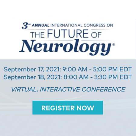 What to Expect at the 2021 International Congress on the Future of Neurology