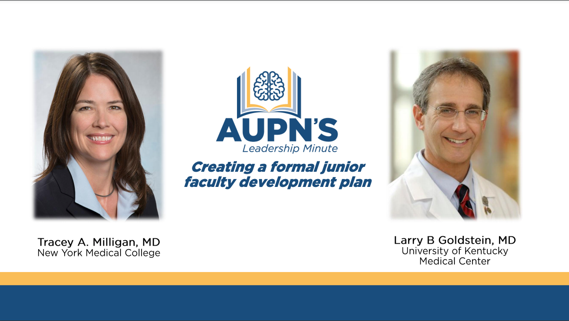 AUPN Leadership Minute Episode 26: Creating a Formal Junior Faculty Development Plan