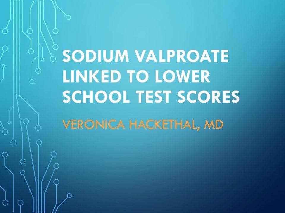 Sodium Valproate Linked to Lower School Test Scores