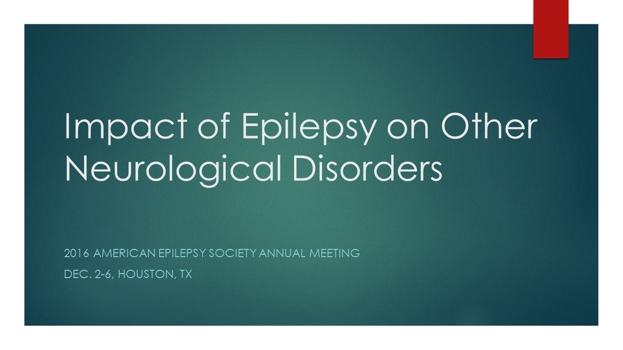 Impact of Epilepsy on Other Neurological Disorders