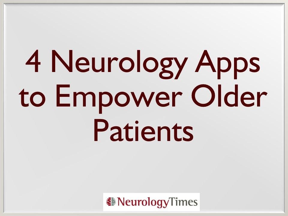 4 Neurology Apps to Empower Older Patients
