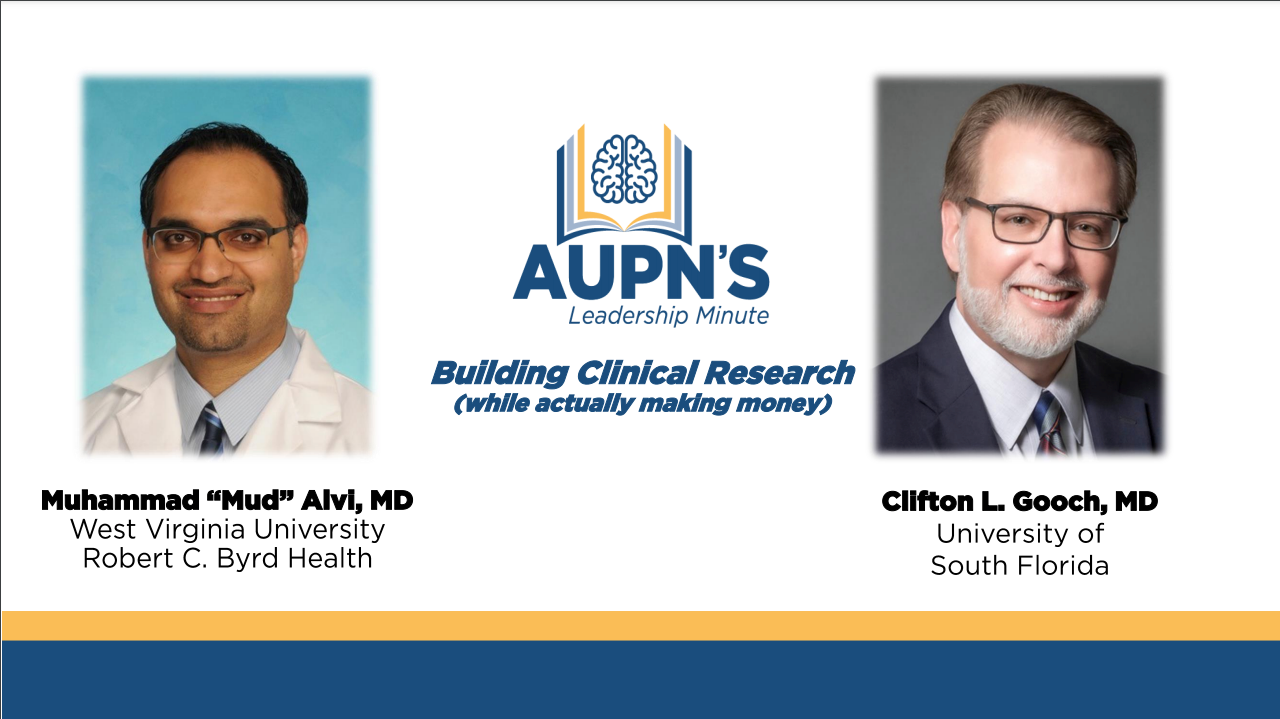 AUPN Leadership Minute Episode 33: Building Clinical Research (While Actually Making Money)