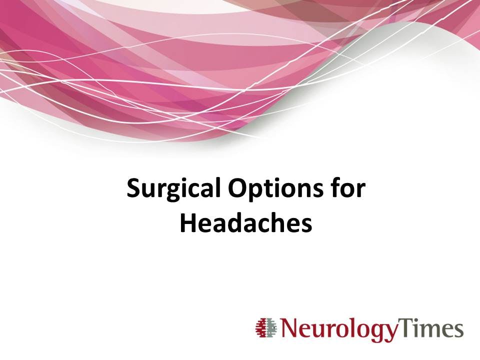 Surgical Options for Headaches